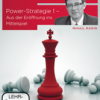 Power-Strategie 1 - Aus der Eröffnung ins Mittelspiel